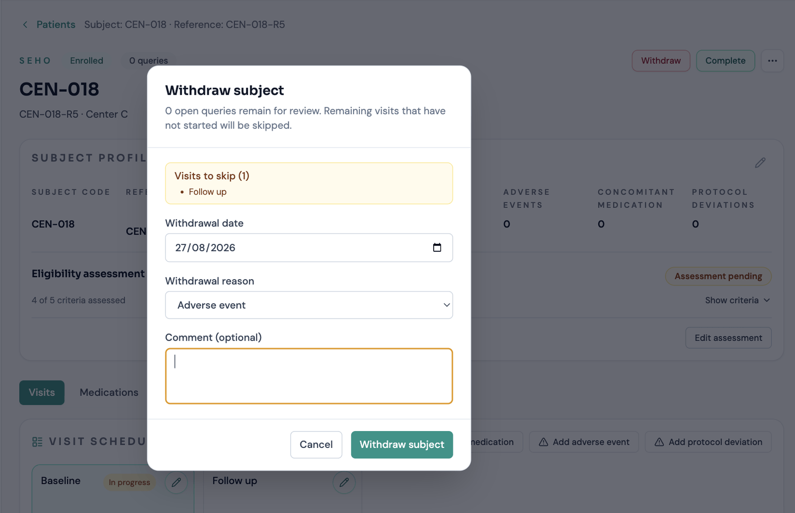 The Withdraw subject dialog on a patient record, stating how many open queries remain for review, listing the unstarted visits that will be skipped, and asking for a withdrawal date, a reason from the study's list, and an optional comment.